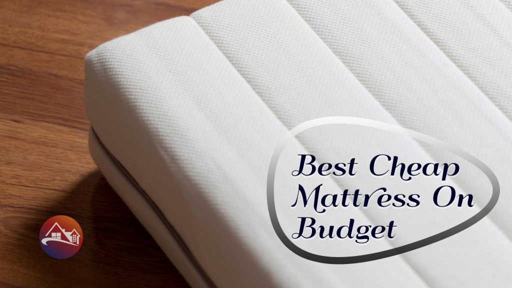 Best-Cheap-Mattress-On-Budget